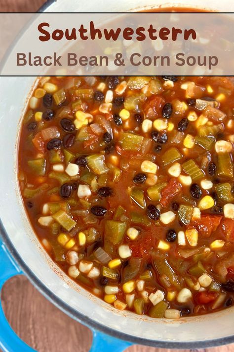 Southwestern Vegetable Soup, Black Bean Corn Chorizo Soup, Black Bean Corn Soup, Black Bean Soups, Southwestern Black Bean Soup, Black Bean And Corn Soup, Southwest Black Bean Soup, Southwestern Soup Recipe, Black Bean Soup Canned Beans