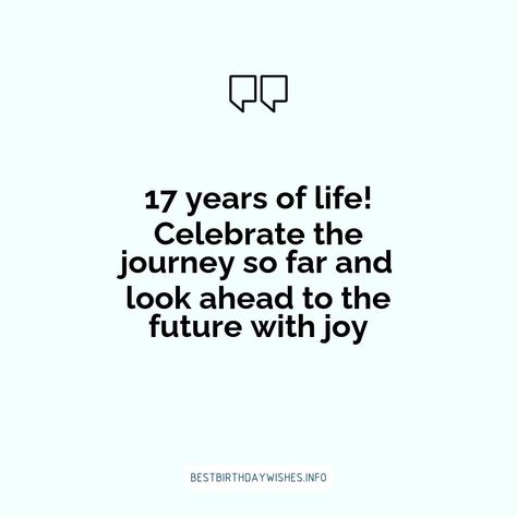 If you're looking for the perfect way to celebrate a special 17th birthday, look no further than these 17 inspiring quotes. Each one has been speciall... | # #BirthdayWishes Check more at https://www.ehindijokes.com/inspiring-quotes-happy-17th-birthday/ Birthday Look, Happy 17th Birthday, Quotes Happy, 17th Birthday, Inspiring Quotes, Happy Quotes, Birthday Wishes, Inspirational Quotes, Celebrities