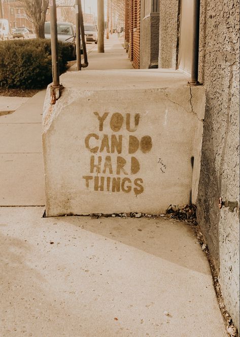 You Can Handle This, You Can Do Hard Things Wallpaper, You Can Do Hard Things Tattoo, Doing Hard Things Quotes, Yes You Can, You Can Do Hard Things, You Can Do This, You Can Do It, I Can Do Hard Things