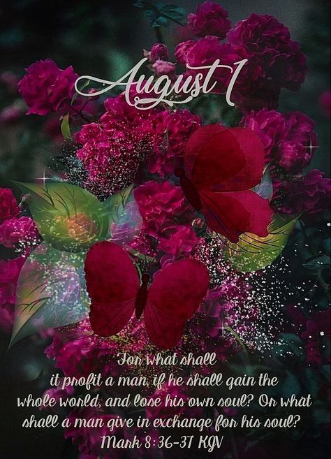 August 1 religious quotes days good morning august august quotes daily bible verse 1st August Quotes, New Month Wishes, Words Of Faith, August Images, Psalms Quotes, August Quotes, Monthly Quotes, Hello August, Weekday Quotes