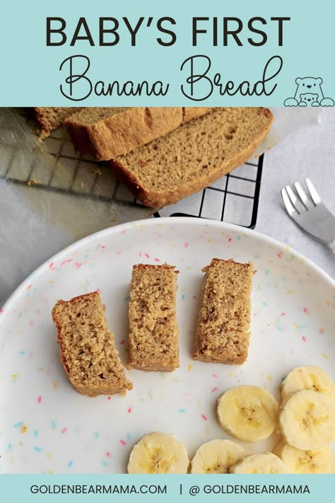 Baby's First Banana Bread - Golden Bear Mama Blw Banana Bread, Banana Baby Recipes, Baby Friendly Banana Bread, Banana Bread For Toddlers, Baby Banana Bread, Banana Bread For Baby, Blw Banana Recipes, Baby Banana Recipes, Toddler Banana Bread