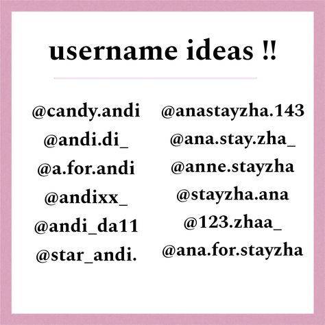 [ requested by @viocandi !! <3 ] username | usernames | username inspo | unsername ideas | andi | anastayzha | usernames ideas post | aesthetic usernames | dollette usernames | pink | pink aesthetic | cute usernames | andy | instagram username | twitter username !! Fashion Username Ideas, Cute Username Ideas, Cute Username, Cute Usernames, Cool Usernames For Instagram, Ig Username, Cool Usernames, Usernames Ideas, Usernames For Instagram