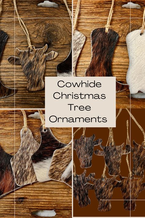 Western Christmas Crafts, Cowhide Ornaments Diy, Cow Tag Ornaments Diy, Cowhide Ornaments, Cowhide Christmas Ornaments, Diy Western Christmas Ornaments, Diy Cowboy Christmas Ornaments, Homemade Western Christmas Ornaments, Cow Christmas Ornaments