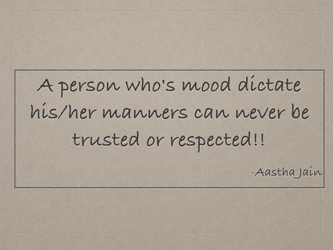 Dealing With Moody People Quotes, Quotes For Moody People, Moody Person Quotes, Moody People Quotes, Moody Person, Moody People, Body Positive Quotes, Body Positive, People Quotes