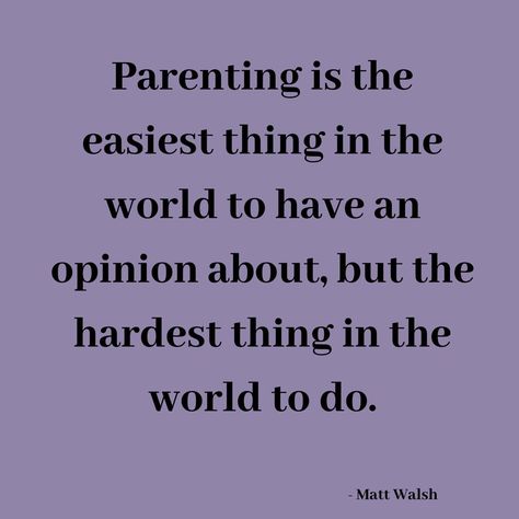 Unsolicited Parenting Advice, Parenthood Quotes, Parenting Advice Quotes, Positive Parenting Quotes, Unsolicited Advice, Favorite Book Quotes, Gentle Parenting, Parenting Blog, Advice Quotes