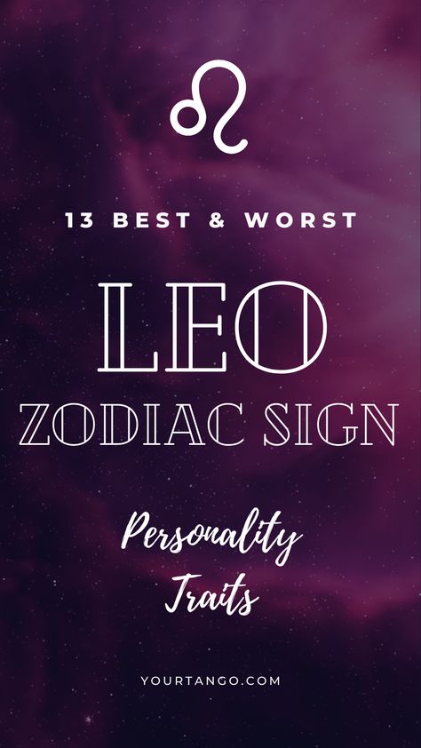 13 Best & Worst Leo Personality Traits | YourTango Leo Characteristics, Leo Personality Traits, Worst Zodiac Sign, Astrology Signs Dates, Leo Personality, Zodiac Characteristics, Zodiac Personality Traits, Be Selfish, Zodiac Sign Leo