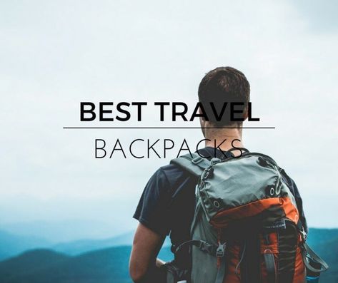 Best Travel Backpacks 2019: Ultimate Guide To Choosing The Right One Cute Suitcases, Best Travel Backpack, Best Travel Gifts, Travel Backpacks, Visiting England, Travel Daypack, Travel Purse, Packing List For Travel, England Fashion