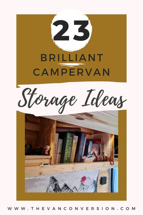 23 Brilliant Campervan Storage Ideas (2024) by Shane from TheVanConversion.com | Learn to build your own campervan. In this guide I will show you 23 of the most popular campervan storage ideas. In each section I will link off to a seperate blog on how to build that specific storage. Discover the blog. van organization, camper hacks, RV storage solutions, home on wheels, mobile living, small space organization, DIY camper storage, creative storage solutions, compact living, minimalist camper Rv Shelving Ideas, Camper Van Storage Ideas, Van Storage Ideas Tools, Van Organization Ideas, Diy Camper Storage, Van Storage Ideas, Living Small Space, Campervan Storage Ideas, Campervan Storage