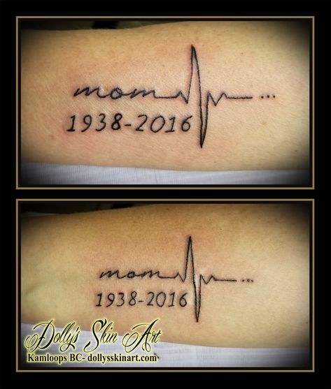 mom heartbeat black linework lettering font dates 1938 2016 memorial matching sisters tattoo kamloops dolly's skin art Memorial Tattoos Mom, Ekg Tattoo, Memorial Tattoo Quotes, Rip Tattoo, Sisters Tattoo, Father Tattoos, Heartbeat Tattoo, Remembrance Tattoos