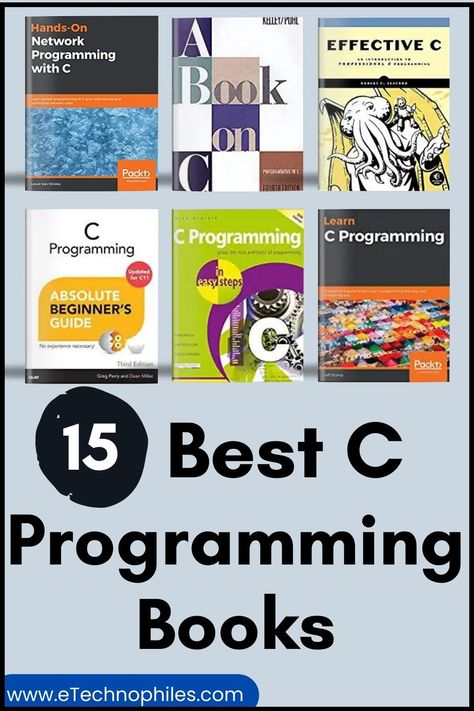 15 Best C programming Books C++ Programming, Books About Science, C Programming Language, Programming Books, C Language, Tor Browser, Books For Beginners, Basic Programming, Book Program