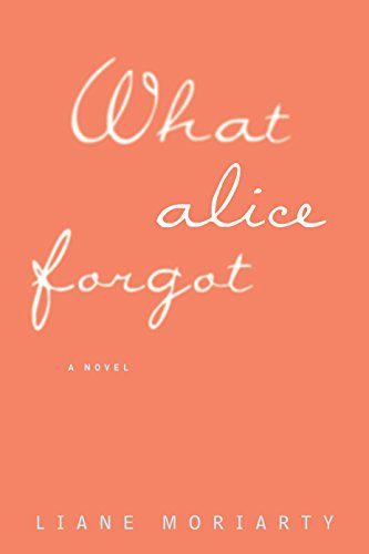 What Alice Forgot, Liane Moriarty, How Do I Get, Library Books, Fiction Books, Reading Lists, Book Lists, Large Prints, Thought Provoking