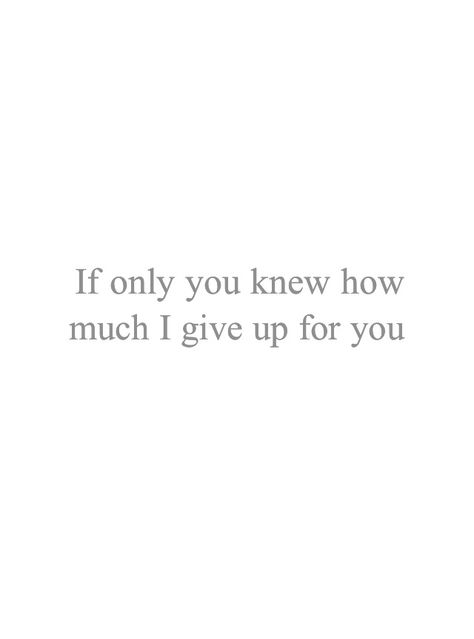 I'd do anything for you. Do you realize that? I’ll Do Anything For You Quotes, Id Do Anything For You, I’d Do Anything For You Quotes, I'd Do Anything For You, Id Do Anything For You Quotes, I Would Do Anything For You, Limerence Aesthetic, Books 2024, Poetry Ideas