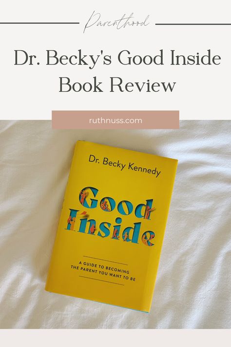 Good Inside Book, Dr Becky, Good Inside Book Dr Becky, Dr Becky Good Inside, Books About Perfectionism, You Can Heal Your Life Book, Books About Human Behavior, Parenting Book, Conscious Parenting