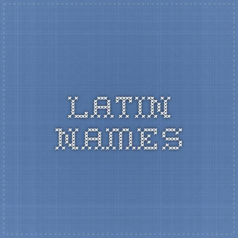 Female Latin Names, Latin Names, Water Names, Roman Names, Unisex Name, Naming Your Business, Name List, Writing Life, Character Building