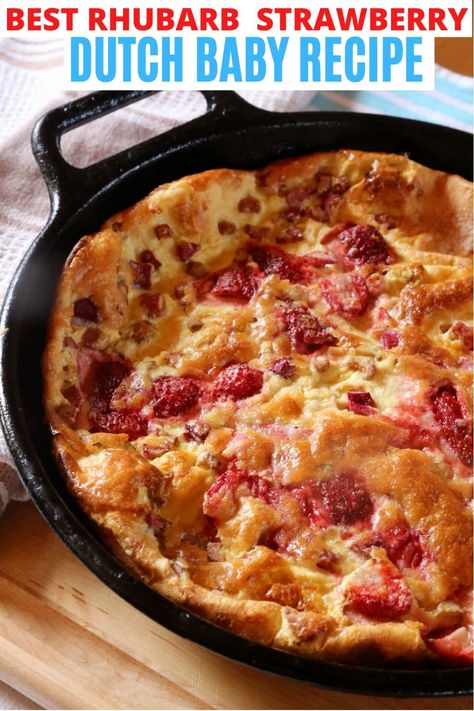 Strawberry Dutch Baby, Dutch Baby Pancake Savory, Easy German Pancakes, German Pancake Recipe, Pancake Easy, Blueberry Rhubarb, Baby Recipe, Dutch Baby Recipe, Rhubarb Strawberry