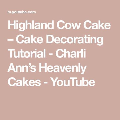 Highland Cow Cake Tutorial, Highland Cow Cake, Cake Design Tutorial, Cow Cake, Pull Apart Cupcake Cake, Cow Cakes, Pull Apart Cupcakes, Highland Cows, Cake Youtube