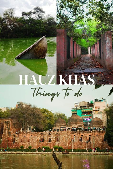 5 Things to do in Hauz Khas Village Things To Do In Delhi, Hauz Khas Village, Hauz Khas, Delhi Travel, 5 Things, Winter Time, The Capital, Beautiful Gardens, Fun Things