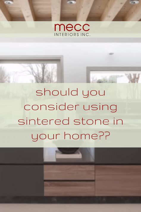 should you consider using sintered stone in your home? | Sintered Stone Kitchen, Kitchen Work Station, Loft Kitchen, Thermal Expansion, Stone Kitchen, Porous Materials, Sintered Stone, Wall Finishes, Discovery Call