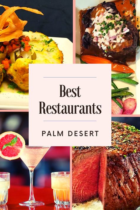 Best Restaurants Palm Desert, Best Places To Eat In Palm Springs, Palm Desert Restaurants, 29 Palms California, Palm Dessert, Palm Springs Restaurants, Mexican Palm, Sunset Restaurant, Desert Trip