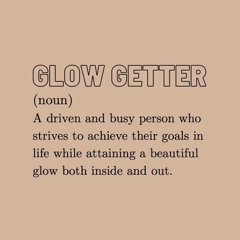 Glow Getter, Care Quotes, Self Motivation, Letter Logo, Life Goals, Losing You, Self Help, Self Care, Self Love