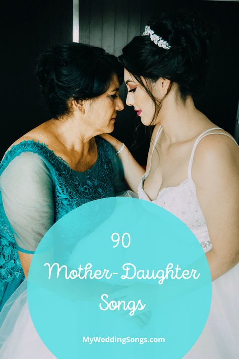 90 Best Mother-Daughter Songs 2022 | My Wedding Songs Songs For Daughters, Mother Daughter Wedding Songs, Bride Songs, Songs About Daughters, Country Dance Songs, Quinceanera Songs, Mother Daughter Songs, Daughter Lyrics, Mother Son Songs