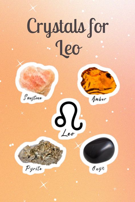 Crystals for Leo Sign - Sunstone crystal, Amber crystal, Pyrite crystal, Onyx crystal Crystals For Leo, Crystal Pyrite, Leo Aries, Zodiac Crystals, Sunstone Crystal, Leo Zodiac Sign, Crystal Stickers, Onyx Crystal, Leo Sign