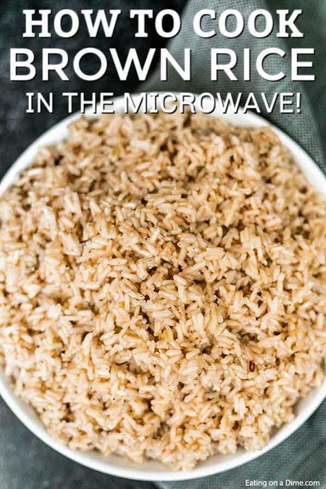 Brown Rice In Microwave, Rice In Microwave, Microwave Brown Rice, Cooking Brown Rice, Best Brown Rice, Cook Brown Rice, Short Grain Brown Rice, Spanish Rice Easy, Rice In The Microwave