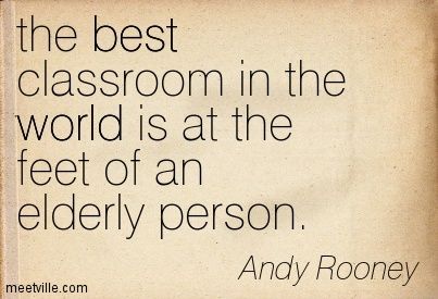 I learn from my residents everyday.. They are amazing .. Sure makes ya look at life differently Elderly Quotes, Elderly Quote, Caregiver Quotes, Elderly Care, Nursing Home, Alzheimers, Aging Gracefully, Caregiver, Good Advice