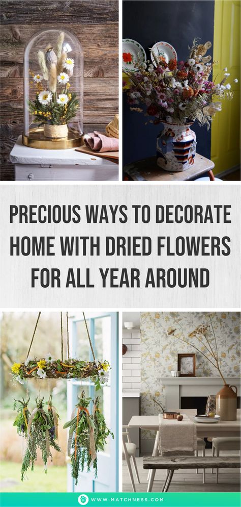 It is always lovely to decorate your home with dried flowers. Here are the ideas below to have long-lasting dried flowers decoration. #homedecorideas #flowerdecorations #driedflowerideas #driedflowerdecorations Decorate With Dried Flowers, Ceiling Treatments, Home Flowers, Dry Leaf, Table Flowers, Home Decor Trends, Flower Decorations, Dried Flowers, Decorating Your Home