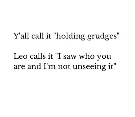 Leo Woman Sagittarius Man, Leo Energy Aesthetic, Leo Energy, Messy Quotes, Holding Grudges, Leo Woman, Leo Zodiac Facts, Energy Aesthetic, Sagittarius Man