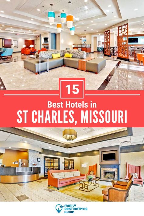 15 Best Hotels in St Charles, MO St Charles Missouri, Family Destinations, St Charles, Luxury Retreats, Romantic Getaway, Budget Hotel, Business Trip, Romantic Getaways, Business Travel