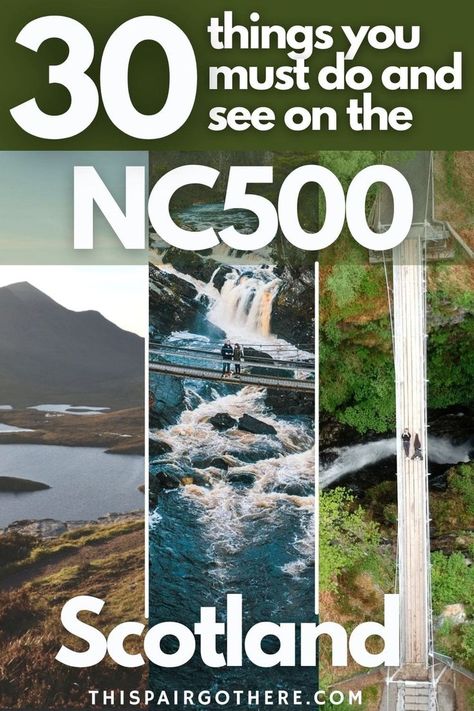 A collage of images from the NC500, including stunning vistas, raging waterfalls, and a spectacular suspension bridge. The title reads:30 things you must do and see on the NC500, Scotland. thispairgothere.com Scotland Road Trip Map, Nc500 Scotland, North Coast 500 Scotland, North Scotland, Scotland Travel Guide, Scotland Road Trip, North Coast 500, Scotland Map, Road Trip Map