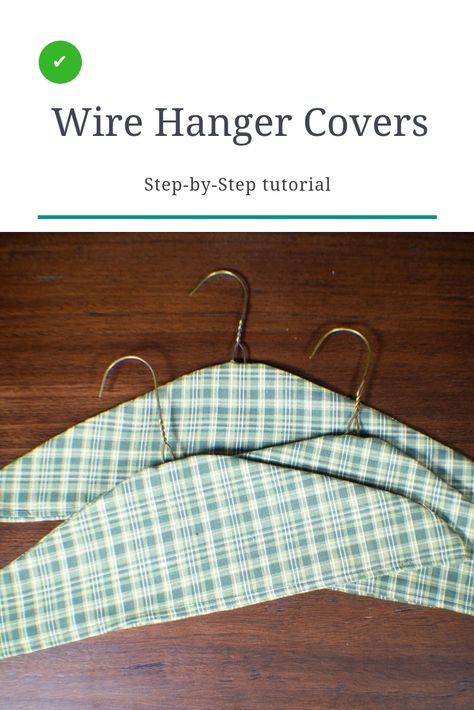 How to make fabric wire hanger covers.  This tutorial will walk you step-by-step through the super simple process of making fabric wire hanger covers.  This is a beginner sewing project with a lot of impact for any closet.  I made mine for my guest room and they look fantastic.  Only beginner sewing skills are required for this project.  #sewingtutorial #sewingproject #sewingpattern Fabric Covered Hangers, Hanger Covers, Covered Coat Hangers, Sewing Project Ideas, Fabric Hanger, Hanger Crafts, Hanger Diy, Beginner Sewing, Wire Hanger