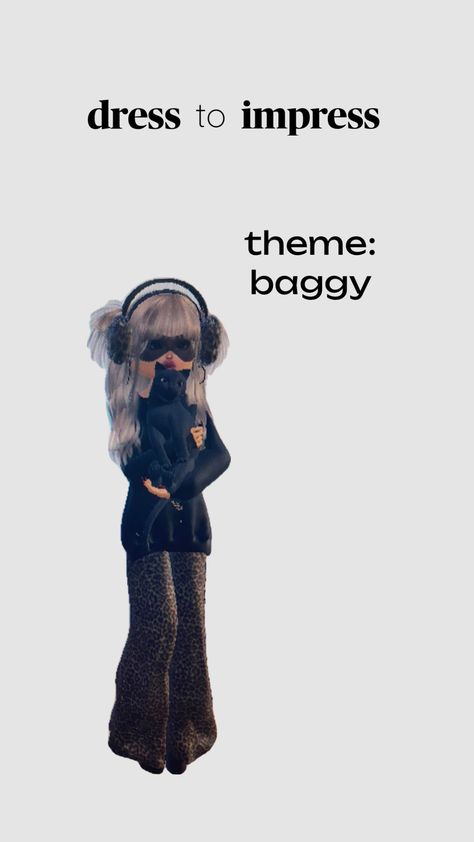 dress to impress theme: baggy #dti #baggydti #baggy #dresstoimpress Baggy Theme Dress To Impress, Dress To Impress Baggy Theme, Baggy Dress To Impress, Baggy Dresses, Dti Hacks, Roblox Ideas, Ni Idea, Theme Dress, I Dress