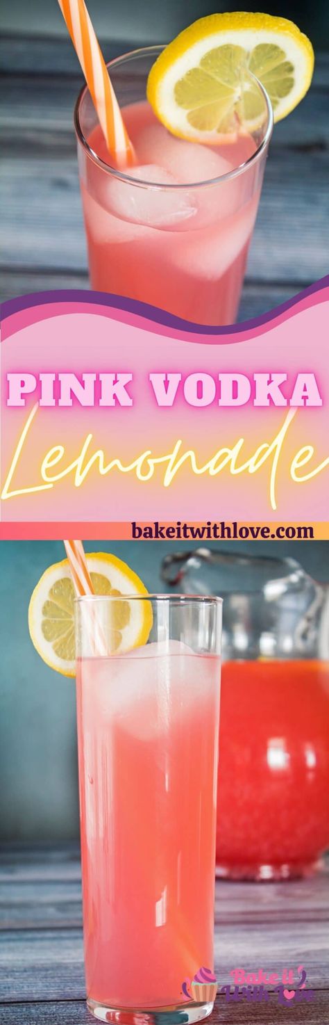 This incredibly tasty Pink Vodka Lemonade is a super-easy cocktail to serve at parties and gatherings! It looks as great as it tastes too, and takes just a minute to make so you can mix more on-demand without missing out on any fun! bakeitwithlove.com | #bakeitwithlove #pinkvodkalemonade #vodkacocktails #easy #recipe #party #best #pitcher #drinks #cranberryjuice #pinklemonade #soda Drink Ideas Alcoholic, Pink Lemonade Punch, Pink Lemonade Vodka, Pink Vodka, Girls Night Drinks, Pink Lemonade Recipes, Summertime Cocktail, Party Drinks Alcohol, Vodka Lemonade