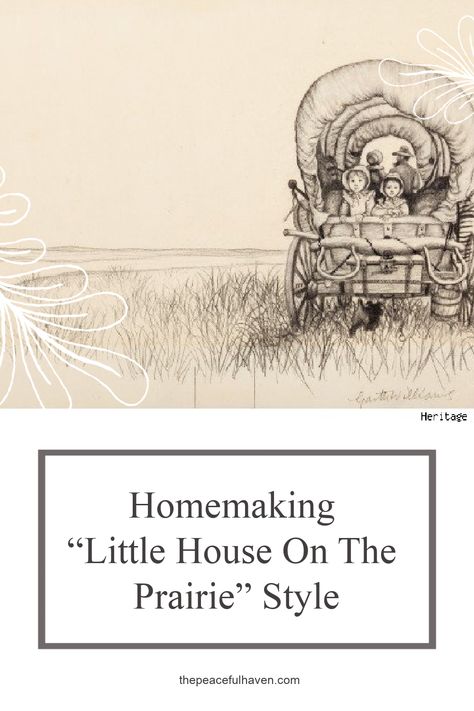 Are you longing to simplify your life?  Stop the busy, renew, and refresh?  Then, Homemaking: “Little House On The Prairie” Style is for you.  Plus a FREE Printable Pioneer House Interior, Little House On The Prairie Aesthetic, Homestead Plans, Housewife Life, Farmhouse Kitchen Vintage, Frugal Homemaking, Vintage Farmhouse Bathroom, Vintage Farmhouse Bedroom, Housekeeping Schedule