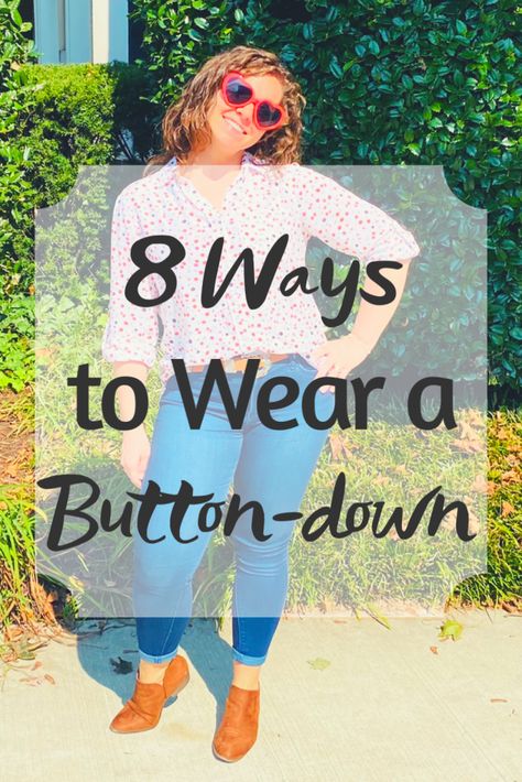 8 Beautiful Ways to Style a Button-down Shirt Button Down As Jacket, Ladies Button Down Shirt Outfit, Layer Button Up Shirt Outfit, How To Style A Large Button Up Shirt, Button Down Shirt Ideas For Women, Button Down Shirt With Cardigan Outfit, Cute Ways To Wear Button Up Shirts, Wearing A Button Down Shirt, Style A Button Up Shirt Women