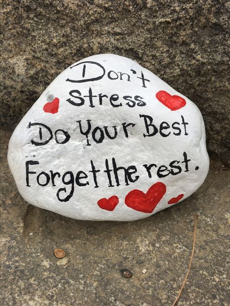 Painted Rock  Don’t Stress Do Your Best Forget The Rest Rolling Stones Vinyl, Rock Sayings, Rock People, Rock Quotes, Inspirational Rocks, Diy Rock Art, Stone Art Painting, Painted Rocks Kids, Painted Rocks Craft