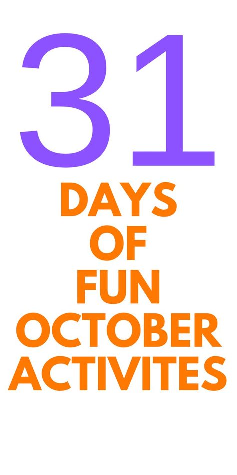 31 DAYS of Fun October Activities: Looking for activities to do with your family this October? Here are 31 days of fun October activities. Fun October Activities, October To Do List, Activity Days Ideas, October Activities, Activities For Adults, Activity Days, 31 Days, Activities To Do, Halloween Crafts