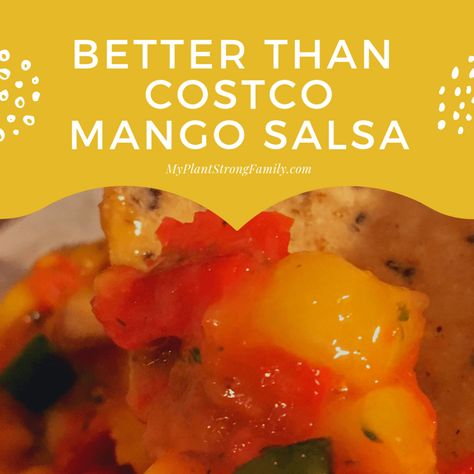 Better than Costco's Mango Salsa Recipe - My Plant Strong Family Mango Salsa Canning Recipe, Taco Salad Bar, Tropical Fruit Recipes, Salsa Canning Recipes, Mango Salsa Recipe, Pressure Cooking Today, Mango Salsa Recipes, Mango Chunks, My Plant