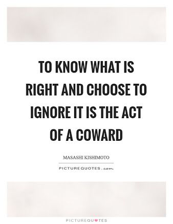 Lets not be cowards Quotes Cowards Quotes, Coward Quotes, Role Model Quotes, Behavior Quotes, Funny Note, Inspirtional Quotes, Awakening Quotes, Artist Quotes, Goal Quotes