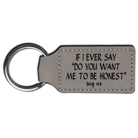 This Funny Leatherette Key Chain may be small, but it's definitely not insignificant. You hold it in your hands several times a day, and it would be nice if it could make a positive change to your day, make you smile, and remember that special someone. Little do you know, it might even make your day. Now, this is a fail-proof present or simply a small gesture of love and attention that doesn't require a special occasion to buy. Why not treat yourself and a loved one, or get an adorable leatheret Scrabble Board, Little Do You Know, Funny Keychain, Photo Panel, To Be Honest, You Want Me, You Know It, Family Relationships, Car Coasters