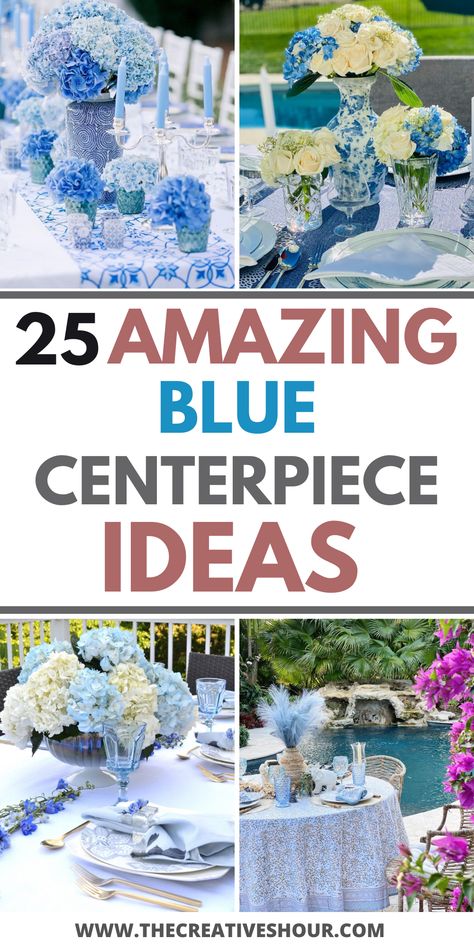 25 Lovely Blue Centerpiece Ideas You Need To See Blue Centerpiece Ideas, Blue Centerpieces, Centerpiece Ideas, Flowers, Blue, Centrepiece Ideas