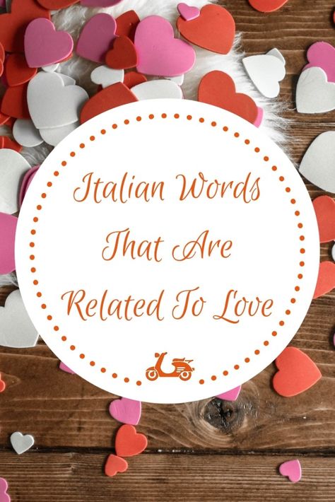 It's Valentine's Day! If you want to talk about love, why don't you do it in Italian? In this post, you'll find some useful words and phrases to be used when love is involved. Words Related To Love, Beautiful Italian Words, Italian Verbs, Types Of Kisses, Italian Vocabulary, Language Of Love, Italian Holiday, Talk About Love, Italian Words