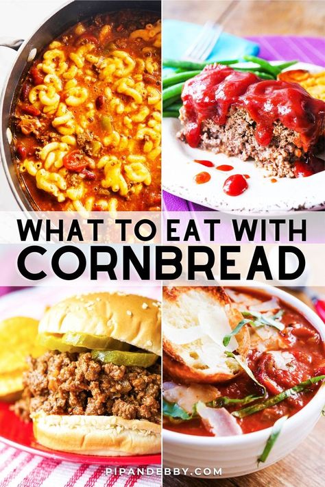 Pinterest image of 4 foods that you can pair and eat with cornbread. Dinner With Cornbread Side, Cornbread Meals Ideas, Dinner Ideas With Cornbread, What Goes With Cornbread, What To Eat With Cornbread, Dinners With Cornbread, Cornbread Side Dish, Cornbread Dishes, Cornbread Dinner