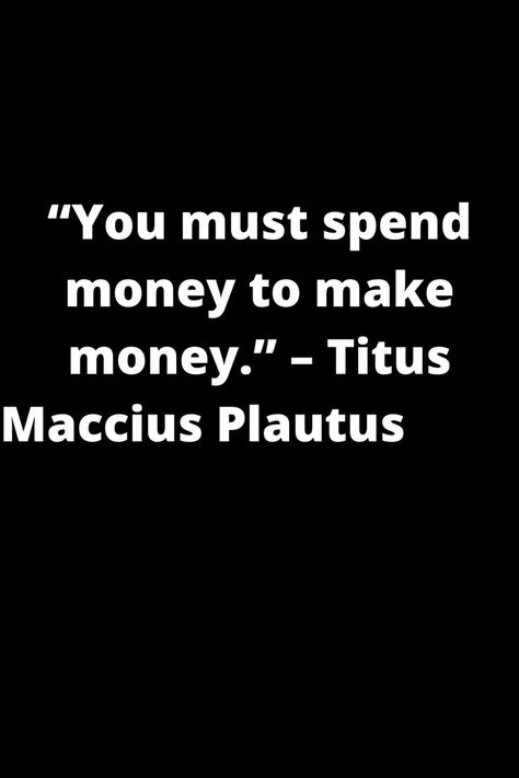 Money Quote Spending Quotes, Spending Money Quotes, Make Money Quotes, Money Quote, Spend Money, Money Quotes, Spending Money, Business Quotes, Make Money