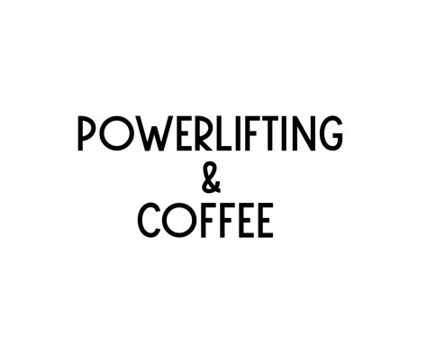 Powerlifting and Coffee Design for Powerlifters who love coffee! Perfect as a gift for yourself, a family member or friend for Christmas or a birthday!           women, shirt, program, quotes, goals, motivation Powerlifting Women Quotes, Powerlifting Women, Quotes Goals, Birthday Women, Goals Motivation, Gym Memes, Love Coffee, Fitness Clothing, Coffee Design