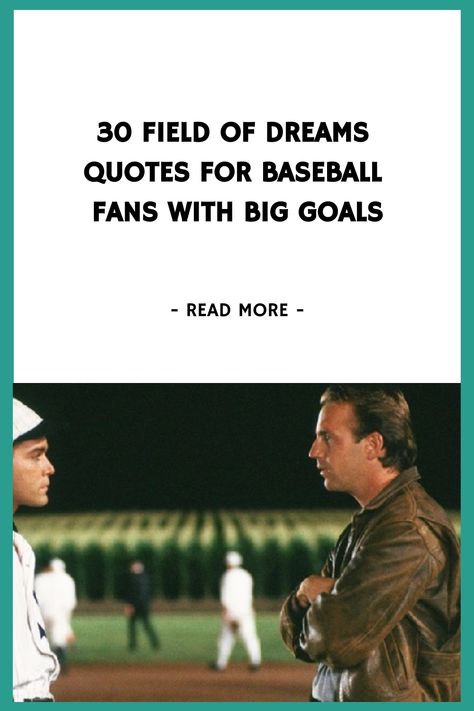 30 Field of Dreams Quotes for Baseball Fans With Big Goals https://www.quoteambition.com/field-of-dreams-quotes Father Son Baseball Quotes, Baseball Movie Quotes, Baseball Quotes Motivational, Baseball Quotes Inspirational, Baseballism Quotes, Field Of Dreams Quotes, Happy Gilmore Quotes, Baseball Motivational Quotes, Famous Baseball Quotes