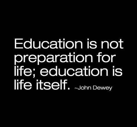 John Dewey John Dewey Quotes, John Dewey, Teaching Quotes, Classroom Quotes, 20th Quote, Life Itself, Teacher Quotes, Always Learning, Education Quotes