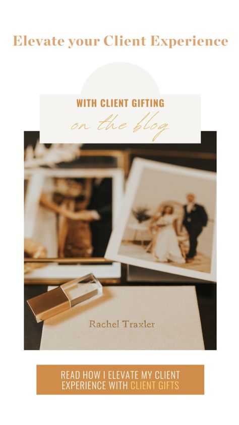 Elevate Your Client Experience with Client Gifting - racheltraxler.com Photographer Client Gifts, Coaching Photography, Starting A Photography Business, Photography Business Marketing, Photography Business Tips, Course Launch, Wedding Photography Business, Ideas For Photography, Giving Gifts